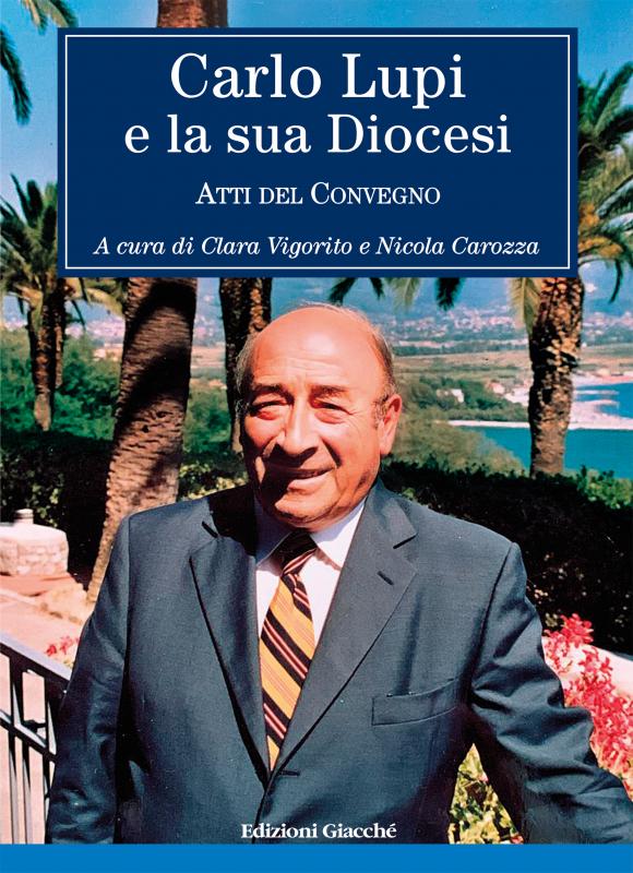 Carlo Lupi e la sua Diocesi