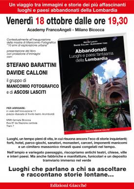 Abbandonati. Luoghi e paesi fantasma della Lombardia